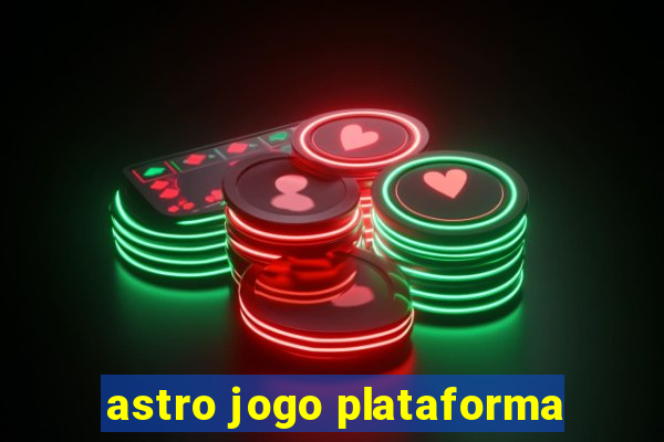 astro jogo plataforma